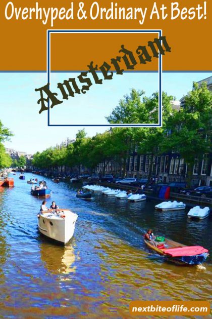 Amsterdam Is Ordinary. (Why I think it's just...Okay) 25 Amsterdam is ordinary at best #amsterdam #overhyped #netherlands #touristy #okayplaces