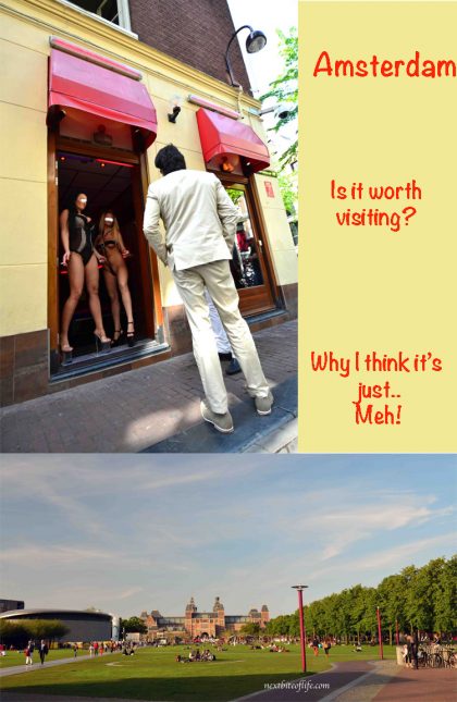 Amsterdam Is Ordinary. (Why I think it's just...Okay) 13 amsterdam is just okay #amsterdam #overhypeddestinations #netherlands #redlightdistrict #amsterdamguide